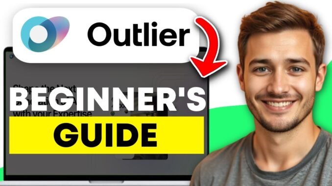 How to Use Outlier AI (Full Guide For Beginner's 2025)