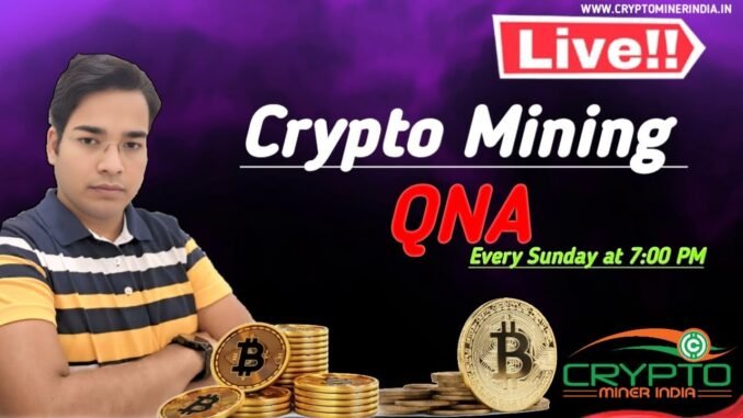 Bitcoin Mining in India || Crypto Mining for Beginners QNA