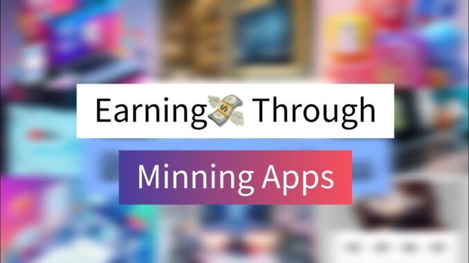 Earn Money with Mining Apps: Best Crypto Mining Apps for Passive Income | @WorldOfIdeas_30