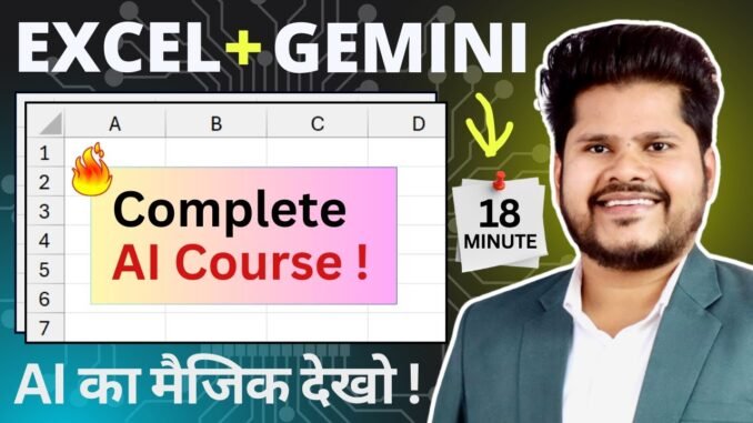 Excel + Gemini complete tutorial for beginners | Excel me Gemini AI ka use kaise kare | Ai in Excel