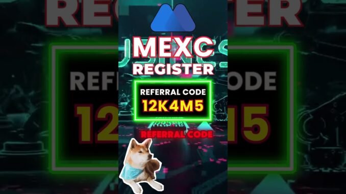 MEXC Register With Referral Code "12K4M5" Guide 2025 | Crypto Kickstart