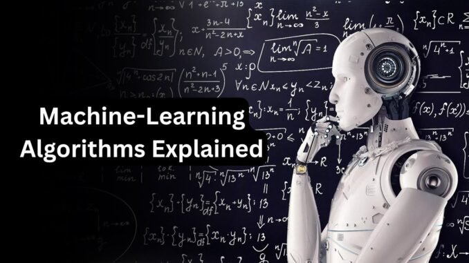 Machine-Learning Algorithms Explained | Beginner’s AI Guide