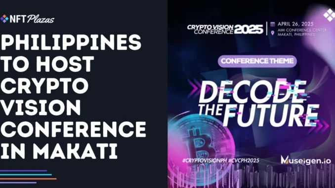 Philippines to Host Crypto Vision Conference in Makati