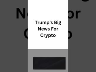 Trump’s Big News For Crypto