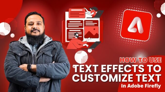 Customize Text Using Text Effects In Adobe Firefly| AI Guide for Beginners