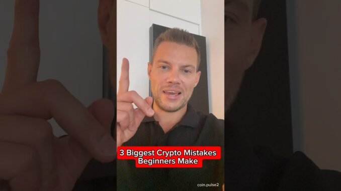 3 Biggest Crypto Mistakes Beginners Make #bitcoin #crypto #trading #eth #solana