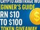 How Crypto Arbitrage Works – Beginner’s Guide to Turning $10 Into $100 + Token Giveaway”
