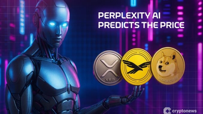 Perplexity AI predicts bullish momentum for XRP, WLFI, and Dogecoin in 2025, citing Ethereum’s surge and strong market signals