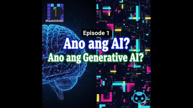 [Taglish] AI Basics #1: Ano ang Generative AI? (Beginners)