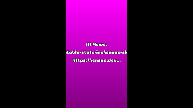 AI News: mutable-state-inc/ensue-skill: https://ensue.dev — Explained in 60s