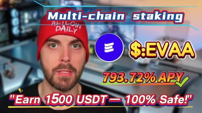 Earn 793.72% Annual Yield with EVAA Staking, No-Risk Mining for Beginners