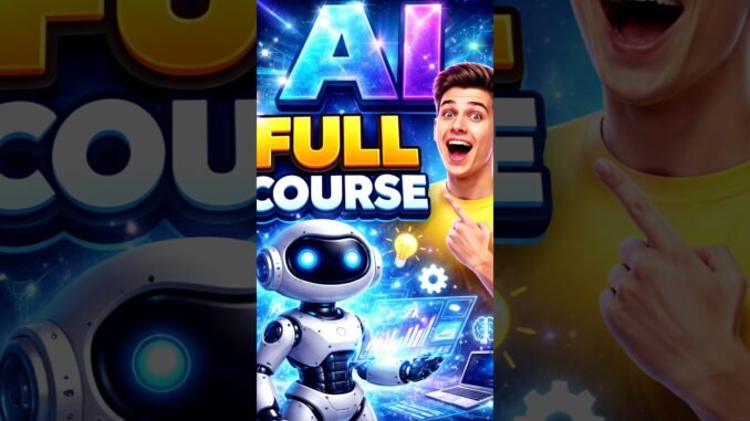 AI Full Course 2026 | Beginners to Advanced  #shorts