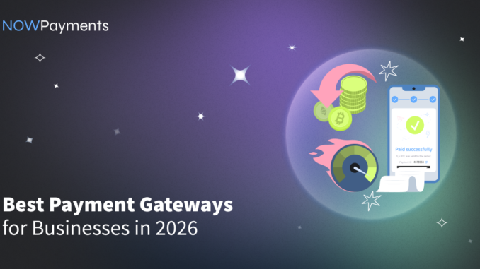 Best payment gateway for your business in 2026 