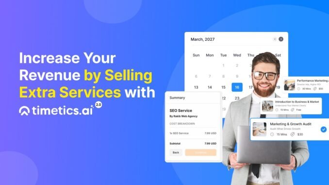 How to Sell Extra Services & Boost Revenue (Timetics AI Guide)