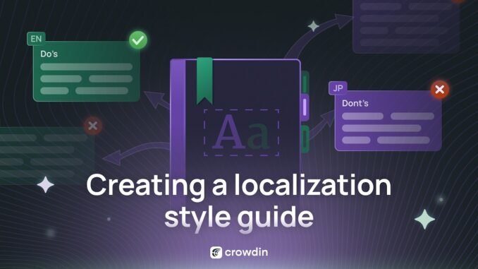How to Use the Style Guides in Crowdin for Consistent AI Translations