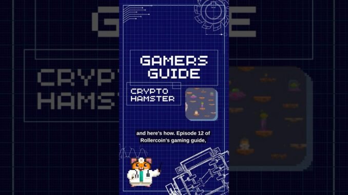 Gamer''s Guide #12: Crypto Hamster