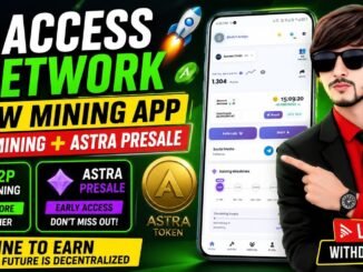 Access Network New Mining App P2P + Astra Presale Full Guide