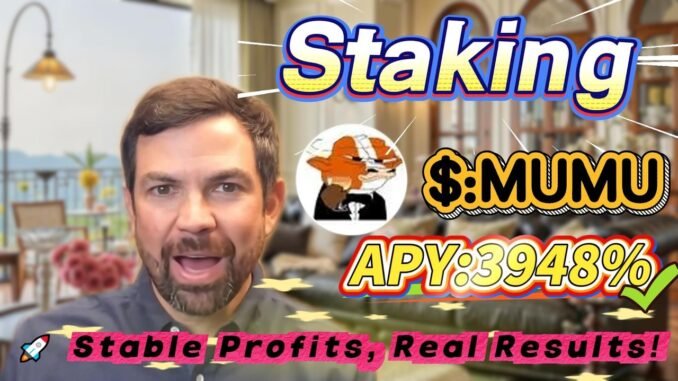 🔥 Solana mining for beginners! MUMU staking with zero-risk steps and stable 3948.01% APY profits!