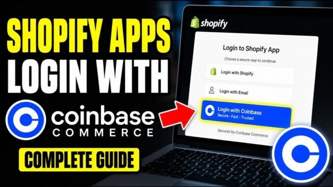 How to login to Shopify Crypto apps with Coinbase Commerce - Complete Guide