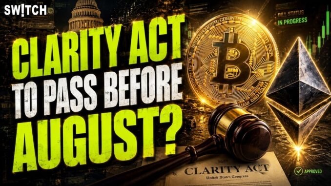 Crypto Market Pulse: Clarity Act To Pass Before August?। Top News of The Day। Powered by CoinSwitch