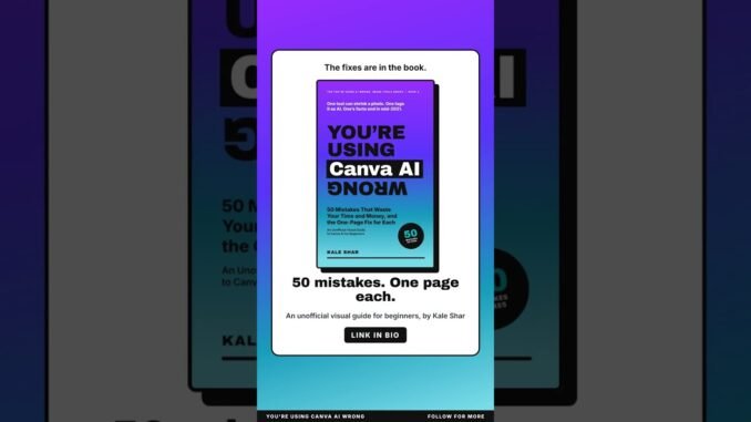 5 Canva AI mistakes most beginners make